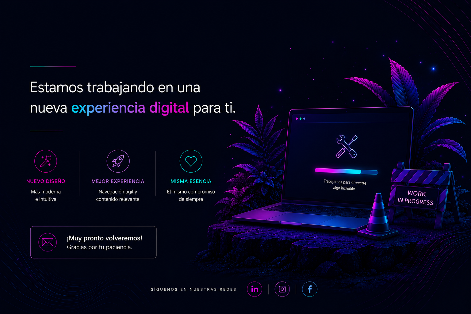 Estamos trabajando en una nueva experiencia digital para ti